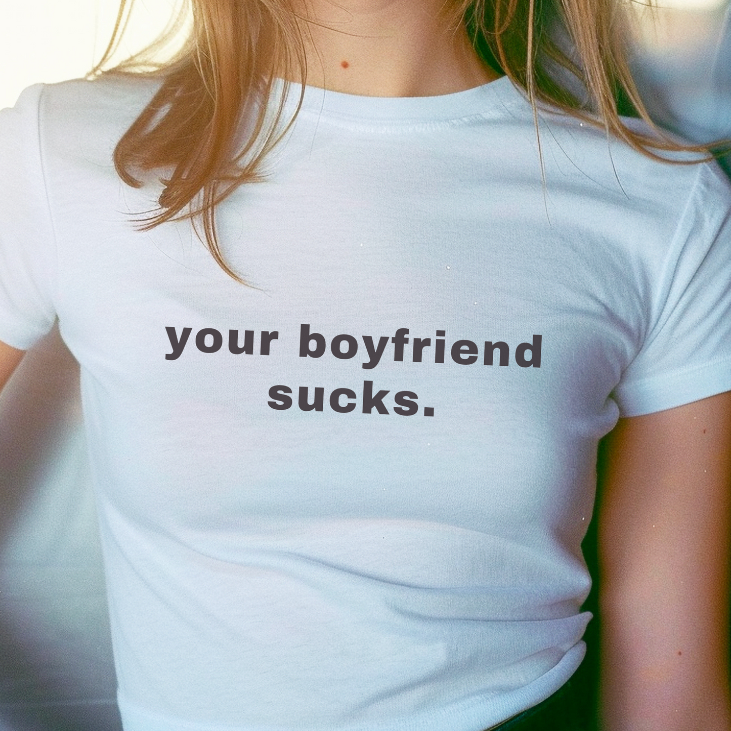 Your Boyfriend Sucks - Baby Tee